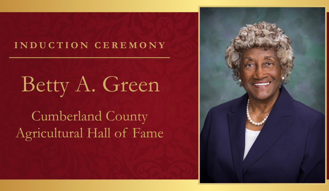 Cumberland County Honors Betty A. Green with Agricultural Hall of Fame Induction